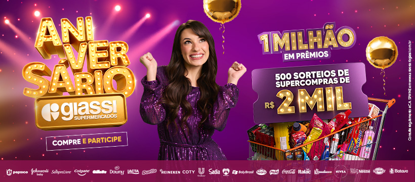 Aniversário Giassi sorteará 500 Supercompras de R$ 2 mil