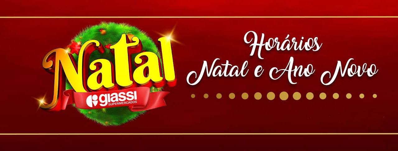 Horários do Giassi | Natal e Ano Novo 2021