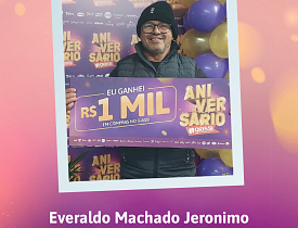 Ganhadores Aniversário Giassi - Giassi Araranguá Cidade Alta