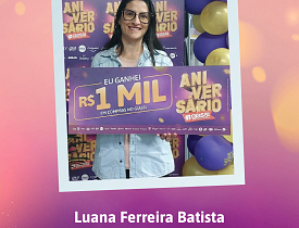 Ganhadores Aniversário Giassi - Giassi Araranguá Cidade Alta