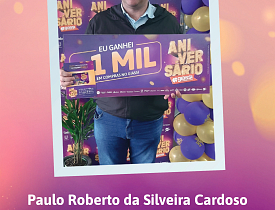 Ganhadores Aniversário Giassi - Giassi Araranguá Cidade Alta