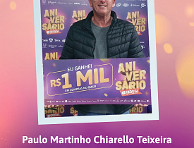 Ganhadores Aniversário Giassi - Giassi Araranguá Cidade Alta