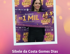 Ganhadores Aniversário Giassi - Giassi Criciúma Santa Bárbara
