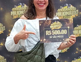 Ganhadores Aniversário Milionário - Giassi Joinville América