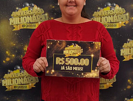 Ganhadores Aniversário Milionário - Giassi  Sombrio